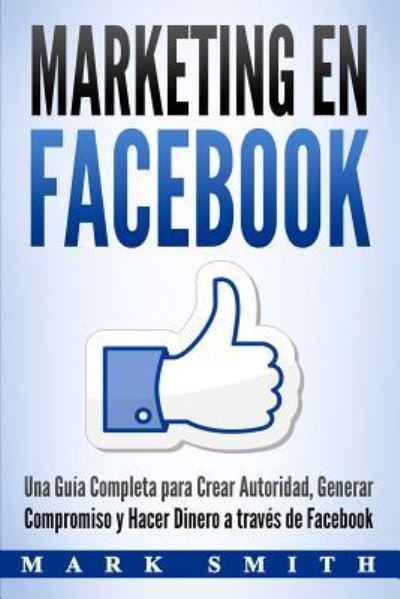 Cover for Mark Smith · Marketing en Facebook (Paperback Bog) (2019)