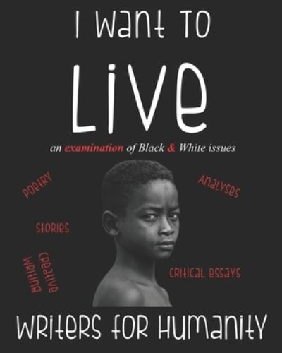 Cover for Writers For Humanity · I Want To Live (Paperback Book) (2021)