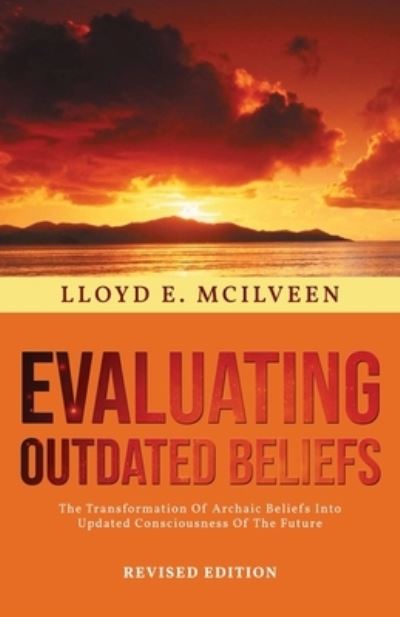 Cover for Lloyd E McIlveen · Evaluating Outdated Beliefs (Pocketbok) (2021)