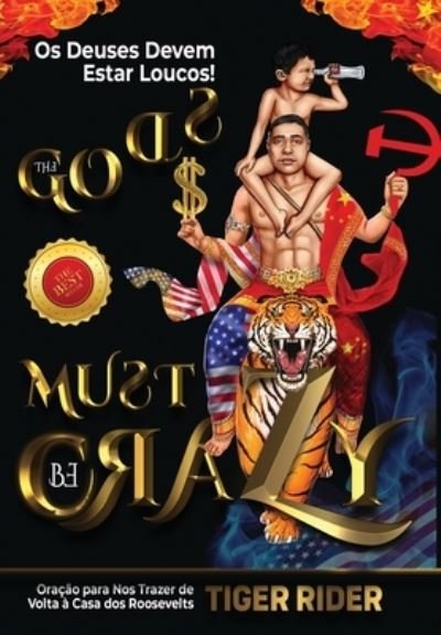 Cover for Tiger Rider · Os Deuses Devem Estar Loucos! (The Gods Must Be Crazy!) (Hardcover Book) (2022)