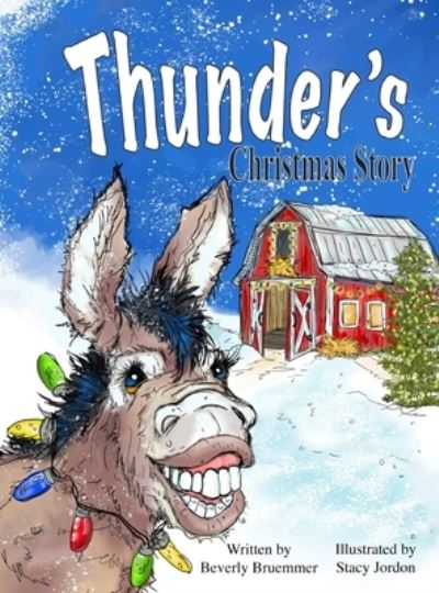 Cover for Beverly Bruemmer · Thunder's Christmas Story (Book) (2022)