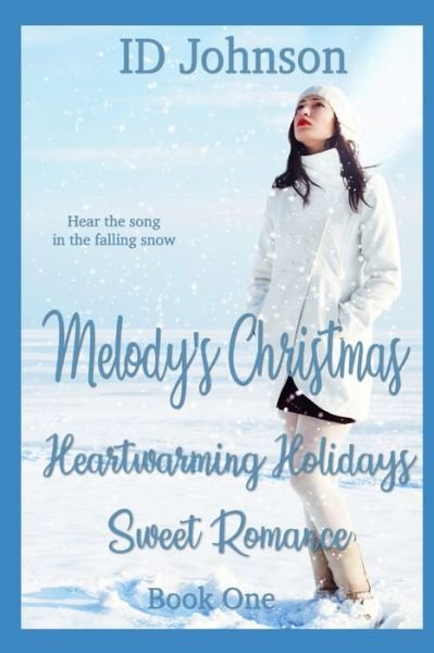 Cover for Id Johnson · Melody's Christmas - Heartwarming Holidays Sweet Romance (Paperback Book) (2017)
