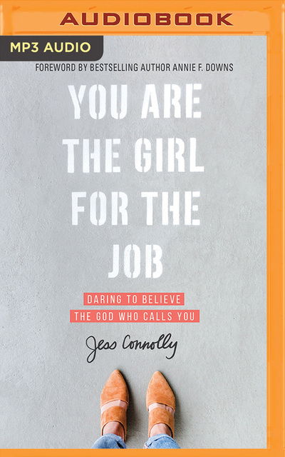 You Are the Girl for the Job - Jess Connolly - Audio Book - BRILLIANCE AUDIO - 9781978678422 - September 24, 2019