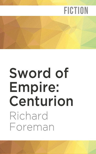 Cover for Richard Foreman · Sword of Empire (CD) (2020)