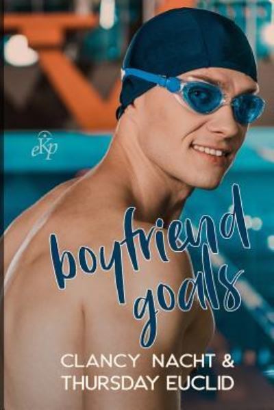 Cover for Thursday Euclid · Boyfriend Goals (Paperback Book) (2016)