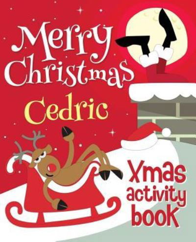 Cover for Xmasst · Merry Christmas Cedric - Xmas Activity Book (Paperback Book) (2017)