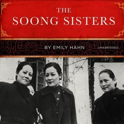 Cover for Emily Hahn · The Soong Sisters Lib/E (CD) (2018)