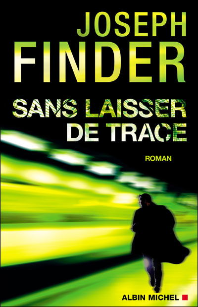 Cover for Joseph Finder · Sans Laisser De Trace (Romans, Nouvelles, Recits (Domaine Etranger)) (Paperback Book) [French edition] (2010)