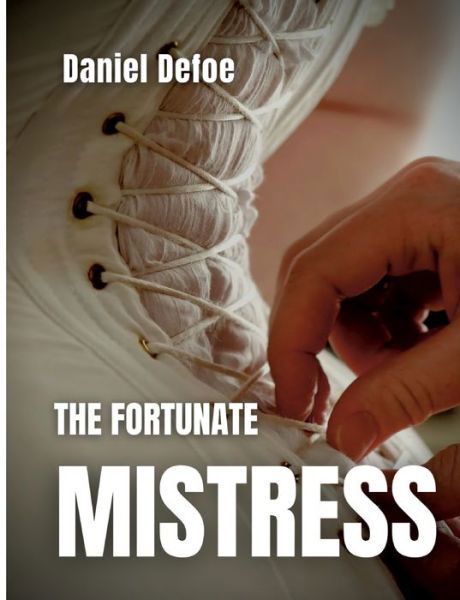 Cover for Daniel Defoe · The Fortunate Mistress (Paperback Bog) (2022)