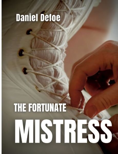Cover for Daniel Defoe · The Fortunate Mistress (Paperback Book) (2022)