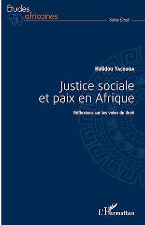 Cover for Halidou Yacouba · Justice sociale et paix en Afrique (Paperback Book) (2020)
