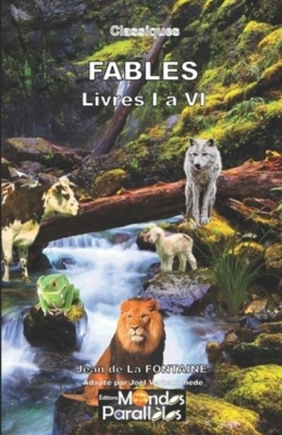 Cover for Jean De La Fontaine · Fables - Livres I a VI (annote) (Taschenbuch) (2021)