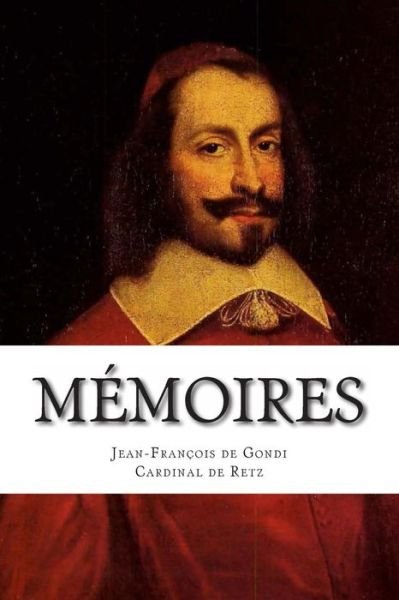 Cover for Cardinal De Retz · Memoires (Paperback Book) [French, 1 edition] (2013)