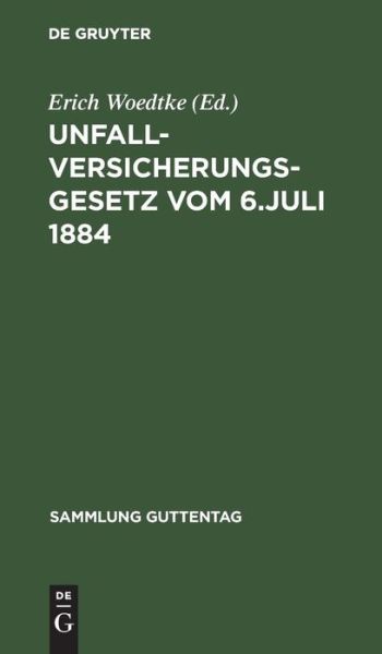 Cover for Erich Woedtke · Unfallversicherungsgesetz (Book) (1901)
