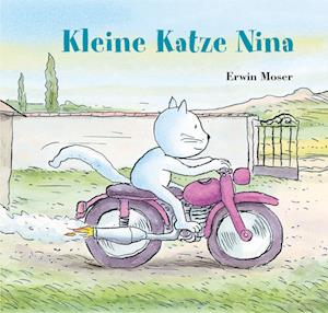 Kleine Katze Nina - Erwin Moser - Books - NordSüd Verlag - 9783314106422 - March 16, 2023