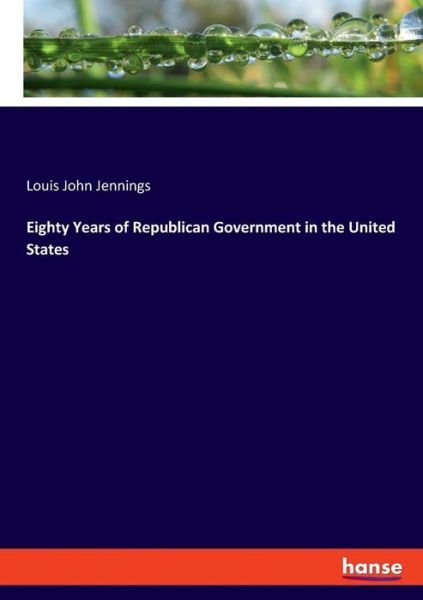 Cover for Jennings · Eighty Years of Republican Gov (Book) (2019)