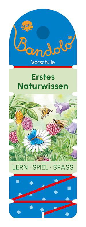 Bandolo. Erstes Naturwissen - Friederike Barnhusen - Książki - Arena - 9783401721422 - 14 czerwca 2024