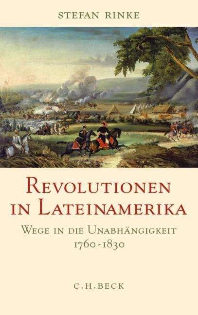 Cover for Stefan Rinke · Revolutionen In Lateinamerika (Bok)