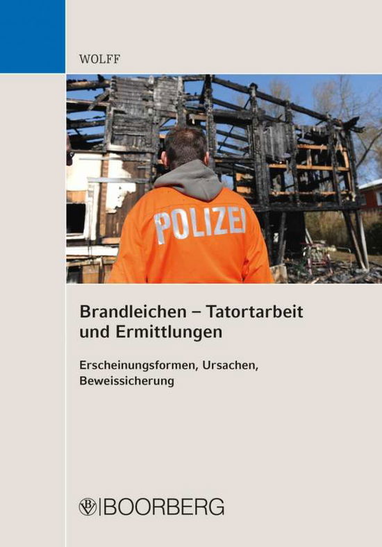 Tatortarbeit und Ermittlungen bei - Wolff - Livres -  - 9783415058422 - 