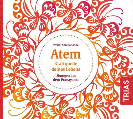 CD Atem - Kraftquelle deines L - Swami Saradananda - Muzyka - Georg Thieme Verlag KG - 9783432114422 - 