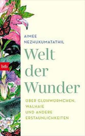 Cover for Aimee Nezhukumatathil · Welt der Wunder (Book) (2022)
