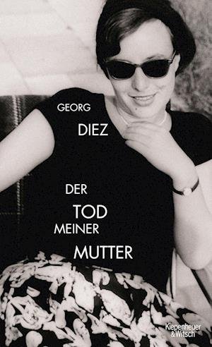 Cover for Georg Diez · Der Tod meiner Mutter (Hardcover Book) (2009)