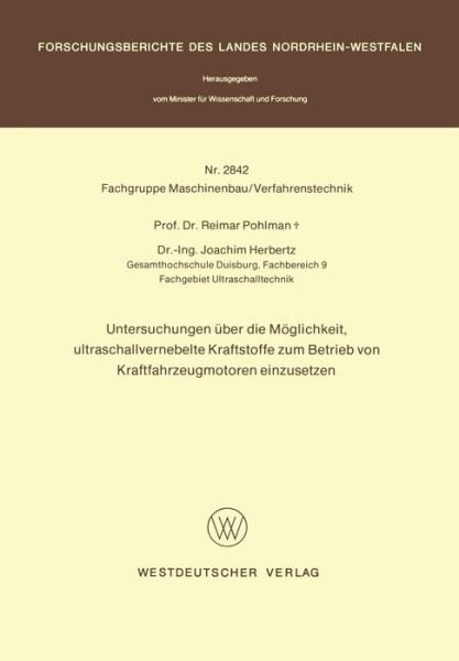 Cover for Reimar Pohlman · Untersuchungen Euber Die Meoglichkeit, Ultraschallvernebelte Kraftstoffe Zum Betrieb Von Kraftfahrzeugmotoren Einzusetzen (Taschenbuch) [1979 edition] (1979)