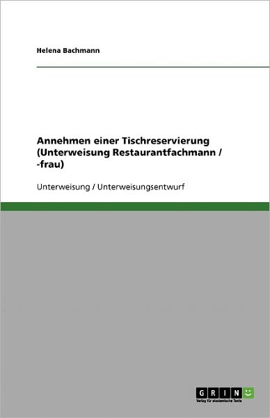 Cover for Bachmann · Annehmen einer Tischreservieru (Book) [German edition] (2013)