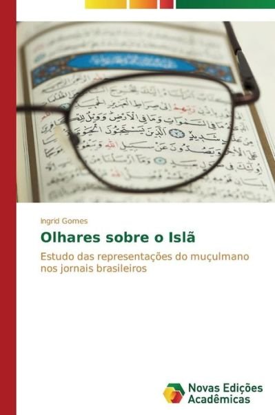Cover for Gomes Ingrid · Olhares Sobre O Isla (Taschenbuch) (2013)
