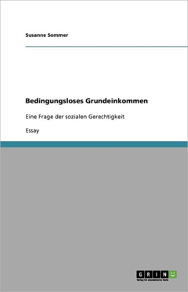 Cover for Sommer · Bedingungsloses Grundeinkommen (Book) [German edition] (2009)