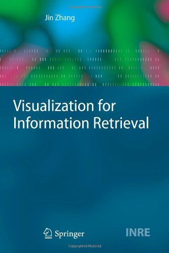 Cover for Jin Zhang · Visualization for Information Retrieval - The Information Retrieval Series (Paperback Book) [Softcover reprint of hardcover 1st ed. 2008 edition] (2010)