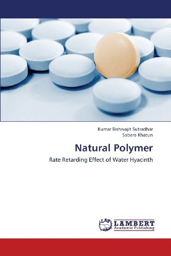 Cover for Sabera Khatun · Natural Polymer: Rate Retarding Effect of Water Hyacinth (Taschenbuch) (2013)