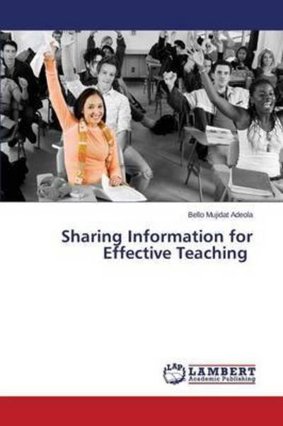 Cover for Mujidat Adeola Bello · Sharing Information for Effective Teaching (Taschenbuch) (2015)