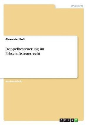 Cover for Roß · Doppelbesteuerung im Erbschaftsteue (Bog)