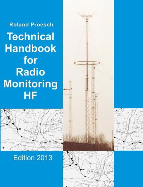 Cover for Roland Proesch · Technical Handbook for Radio Monitoring Hf (Paperback Book) (2017)