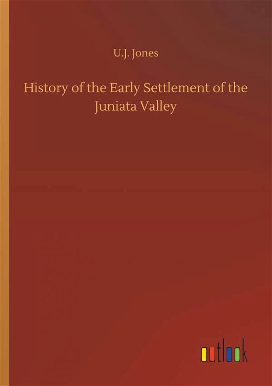 Cover for Jones · History of the Early Settlement o (Bok) (2018)