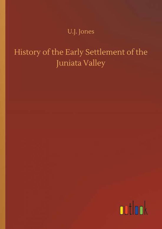 Cover for Jones · History of the Early Settlement o (Book) (2018)