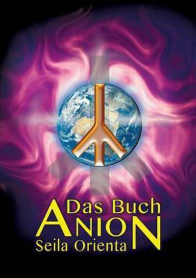 Cover for Orienta · Das Buch Anion (Book) (2016)