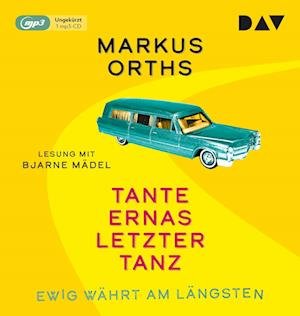 Cover for Markus Orths · Ewig Währt Am Längsten-tante Ernas Letzter Tanz (CD) (2022)