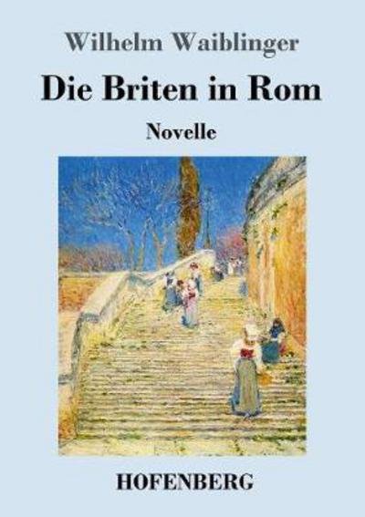 Cover for Waiblinger · Die Briten in Rom (Book) (2017)