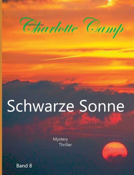 Cover for Charlotte Camp · Schwarze Sonne: Band 8 (Paperback Book) (2020)
