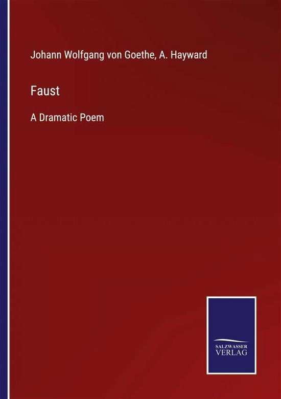 Faust - Johann Wolfgang Von Goethe - Livres - Salzwasser-Verlag - 9783752562422 - 26 janvier 2022
