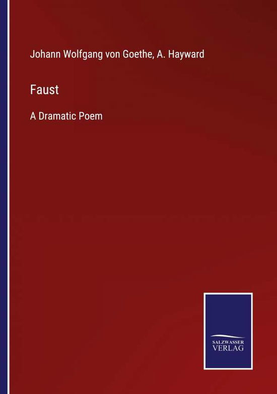 Faust - Johann Wolfgang Von Goethe - Books - Salzwasser-Verlag - 9783752562422 - January 26, 2022