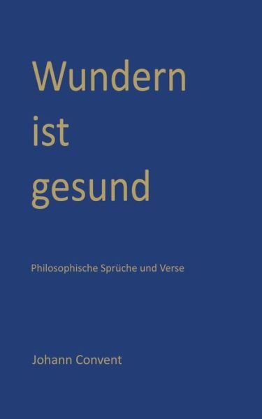 Cover for Convent · Wundern ist gesund (Bok) (2018)
