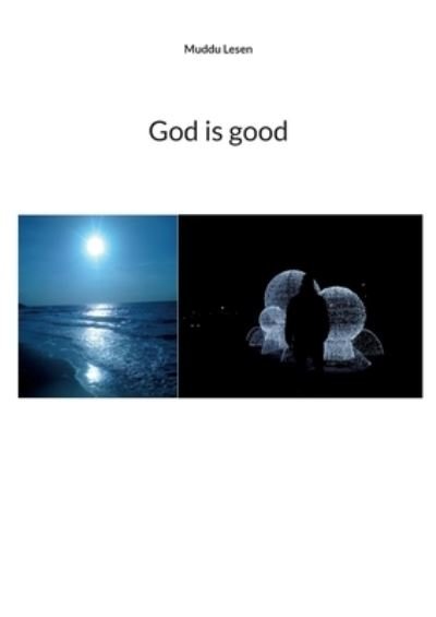 Cover for Muddu Lesen · God is good (Paperback Book) (2022)