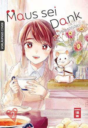 Maus sei Dank 02 - Hamasaki - Books - Egmont Manga - 9783755503422 - September 10, 2024