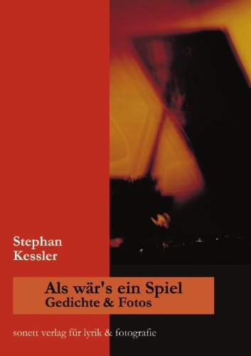 Cover for Stephan Kessler · Als war's ein Spiel: Gedichte und Fotos (Paperback Book) [German edition] (2002)