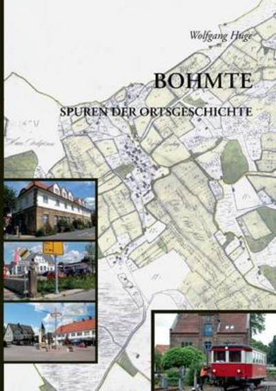 Cover for Wolfgang Huge · Bohmte: Spuren der Ortsgeschichte (Paperback Book) [German edition] (2012)