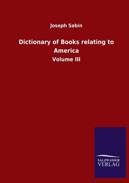 Cover for Sabin · Dictionary of Books relating to A (Book) (2020)