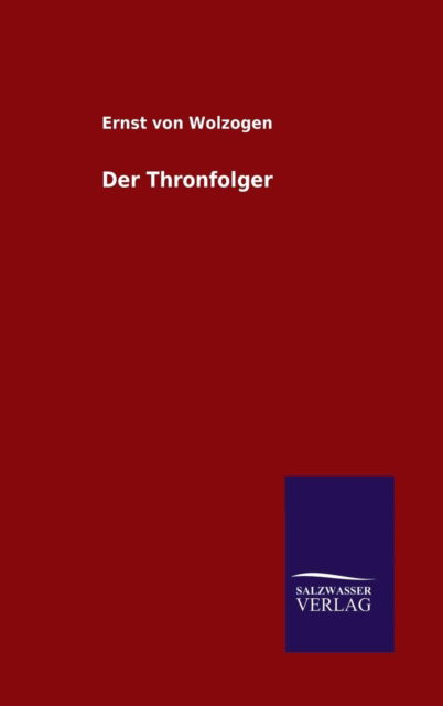 Cover for Wolzogen · Der Thronfolger (Book) (2016)